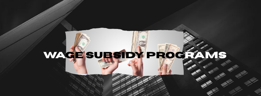 Wage Subsidy Programs: A Boost for Hiring Employees in Your Small Business