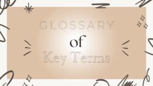 Glossary of Key Terms