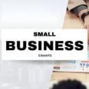 Accessing Small Business Grants Accessing Small Business Grants