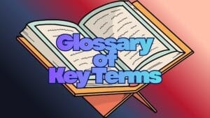 Glossary of Key Terms