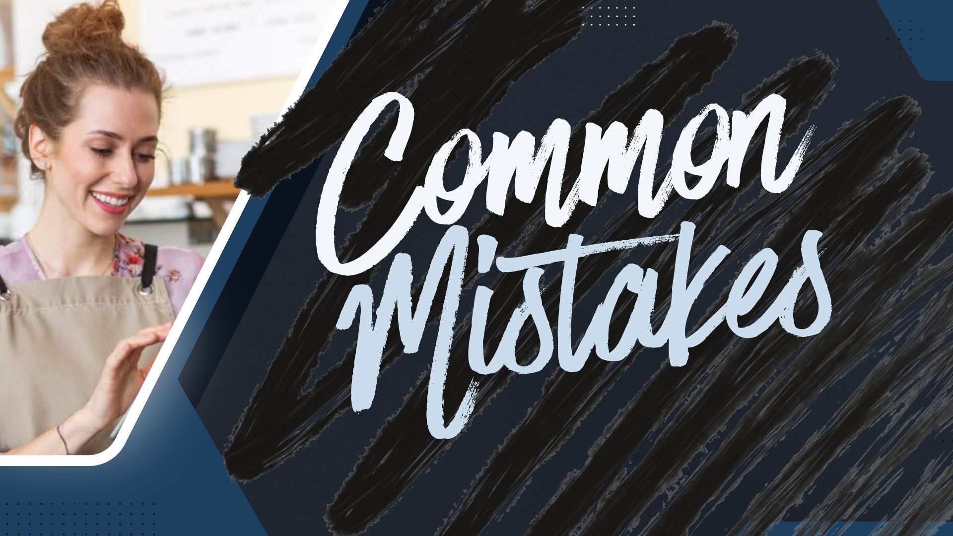 Common Mistakes to Avoid