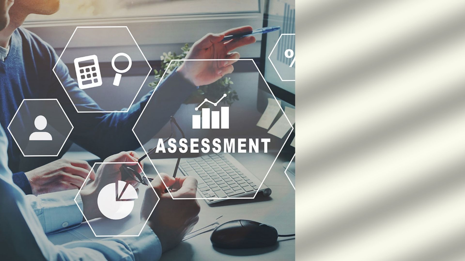 Assessment Process: What Happens After You Apply