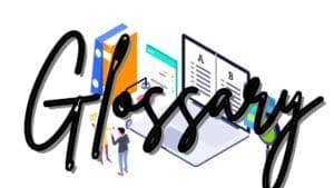 Glossary of Terms