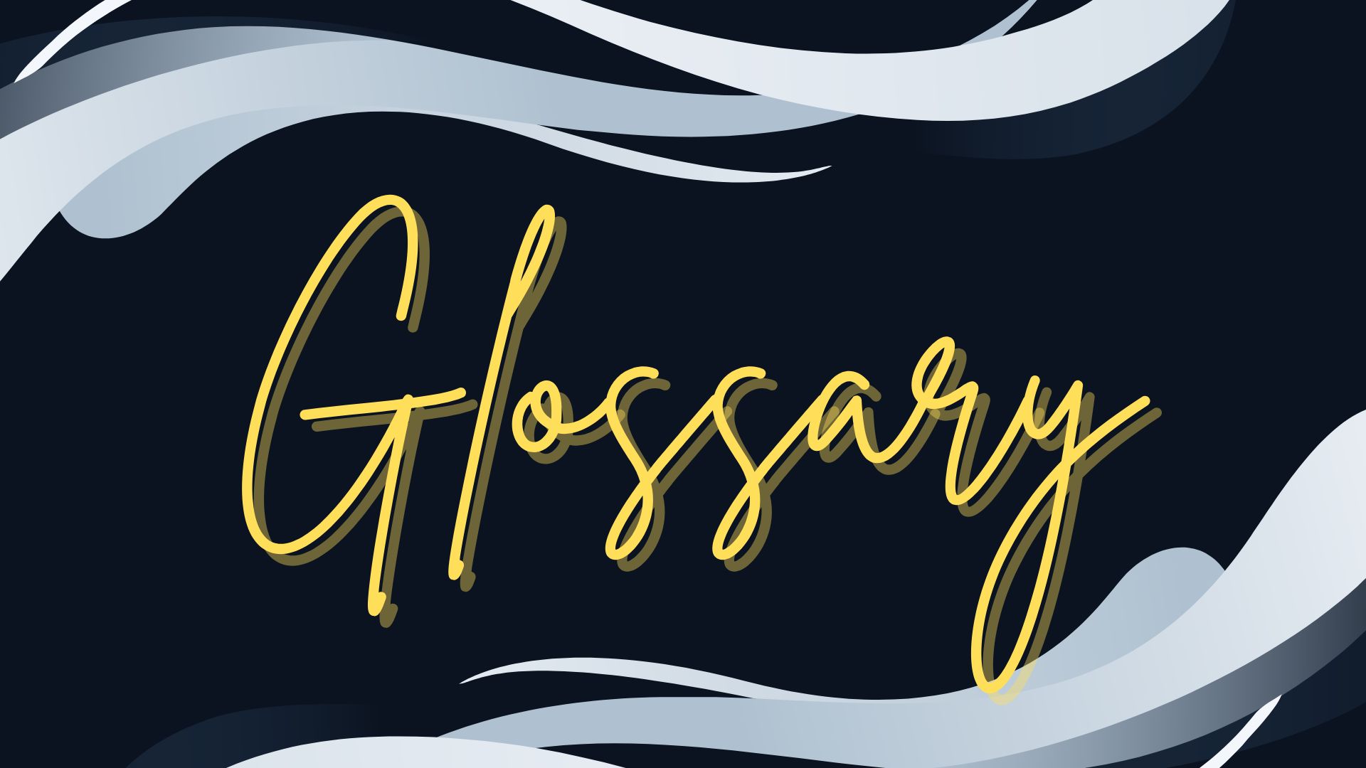 Glossary of Key Terms