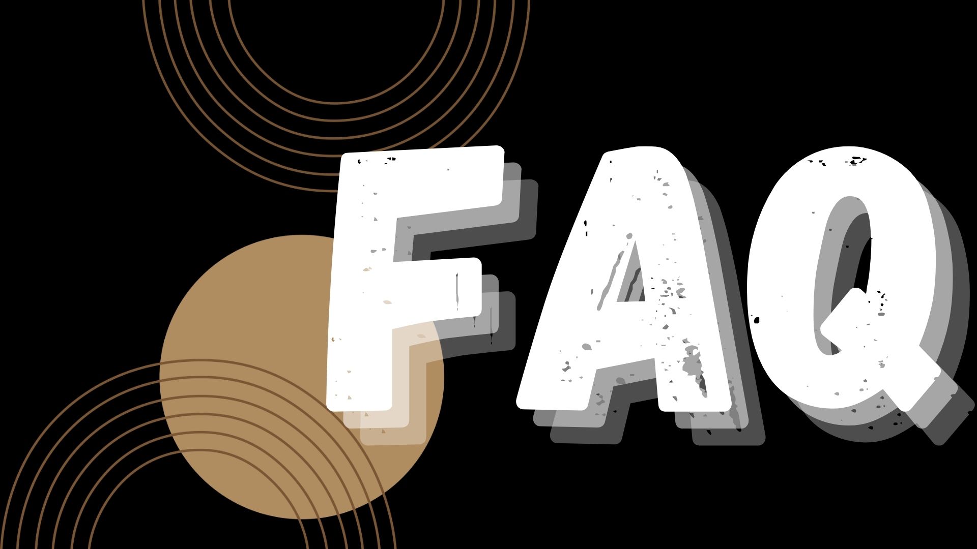 FAQ and Glossary