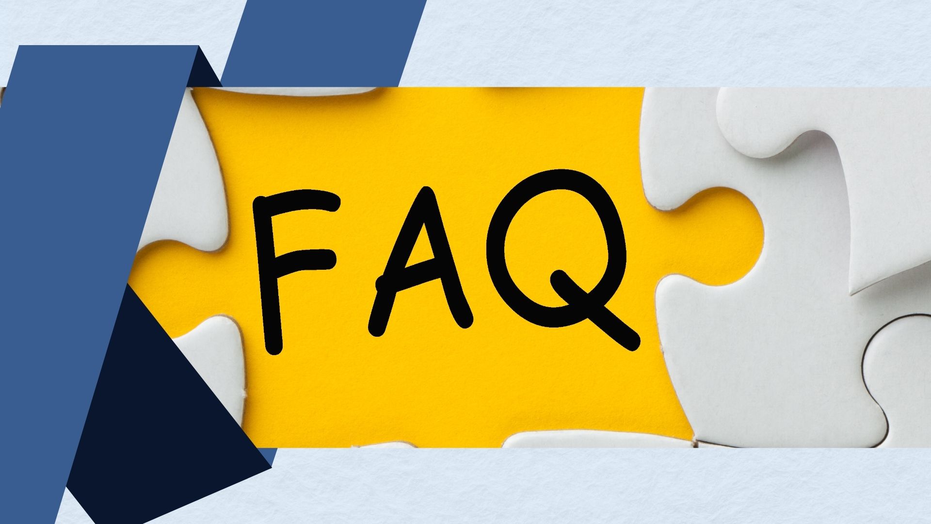 Frequently Asked Questions