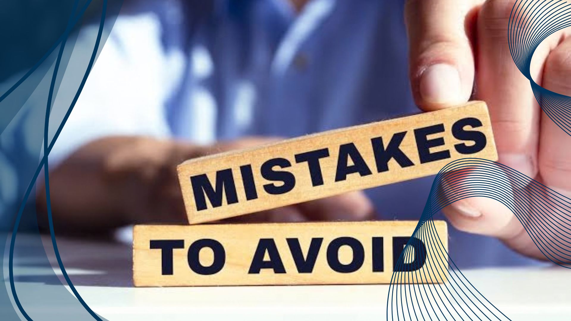 Common Mistakes to Avoid