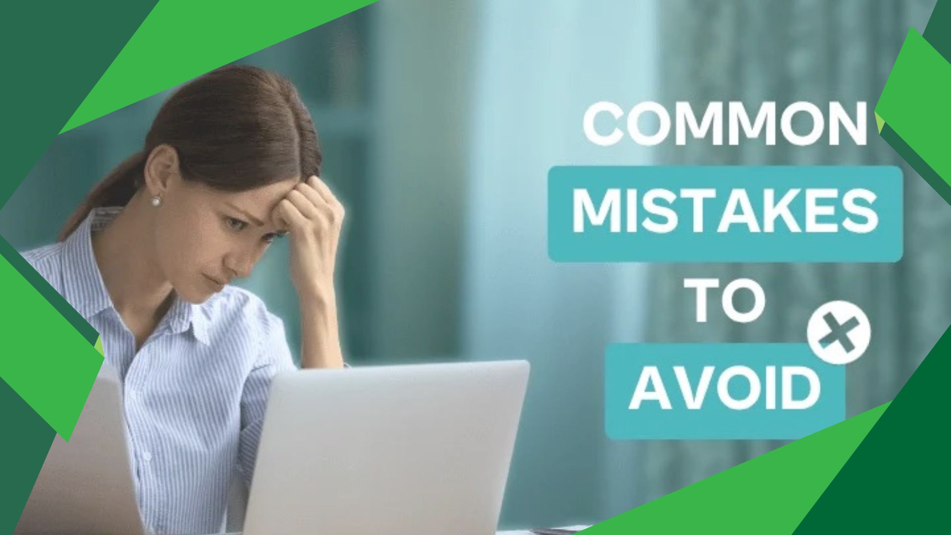 Common Mistakes to Avoid