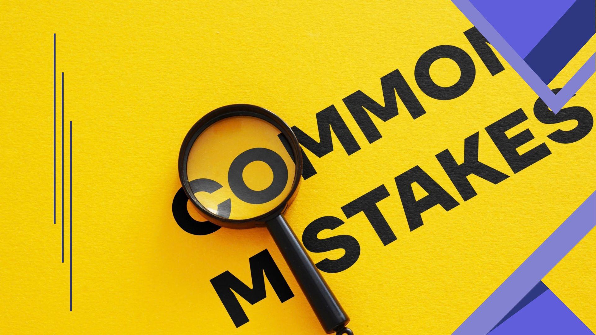 Common Mistakes to Avoid