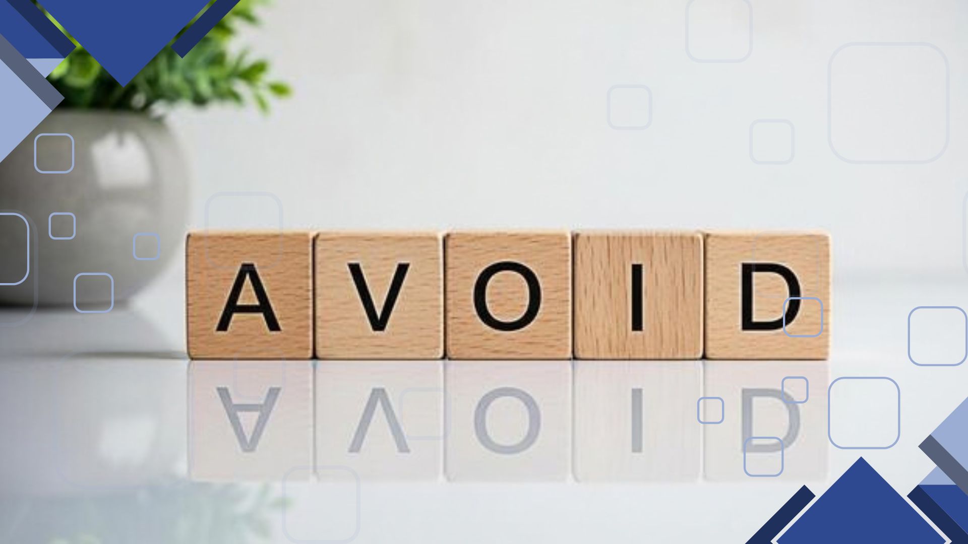 Common Mistakes to Avoid