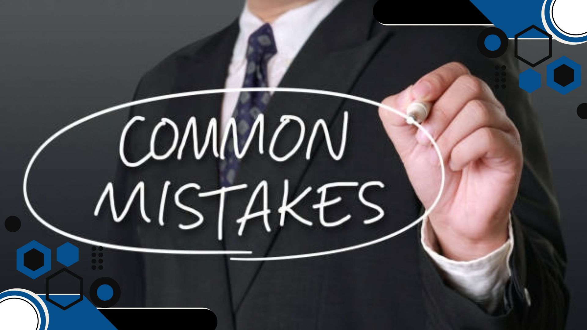 Common Mistakes to Avoid
