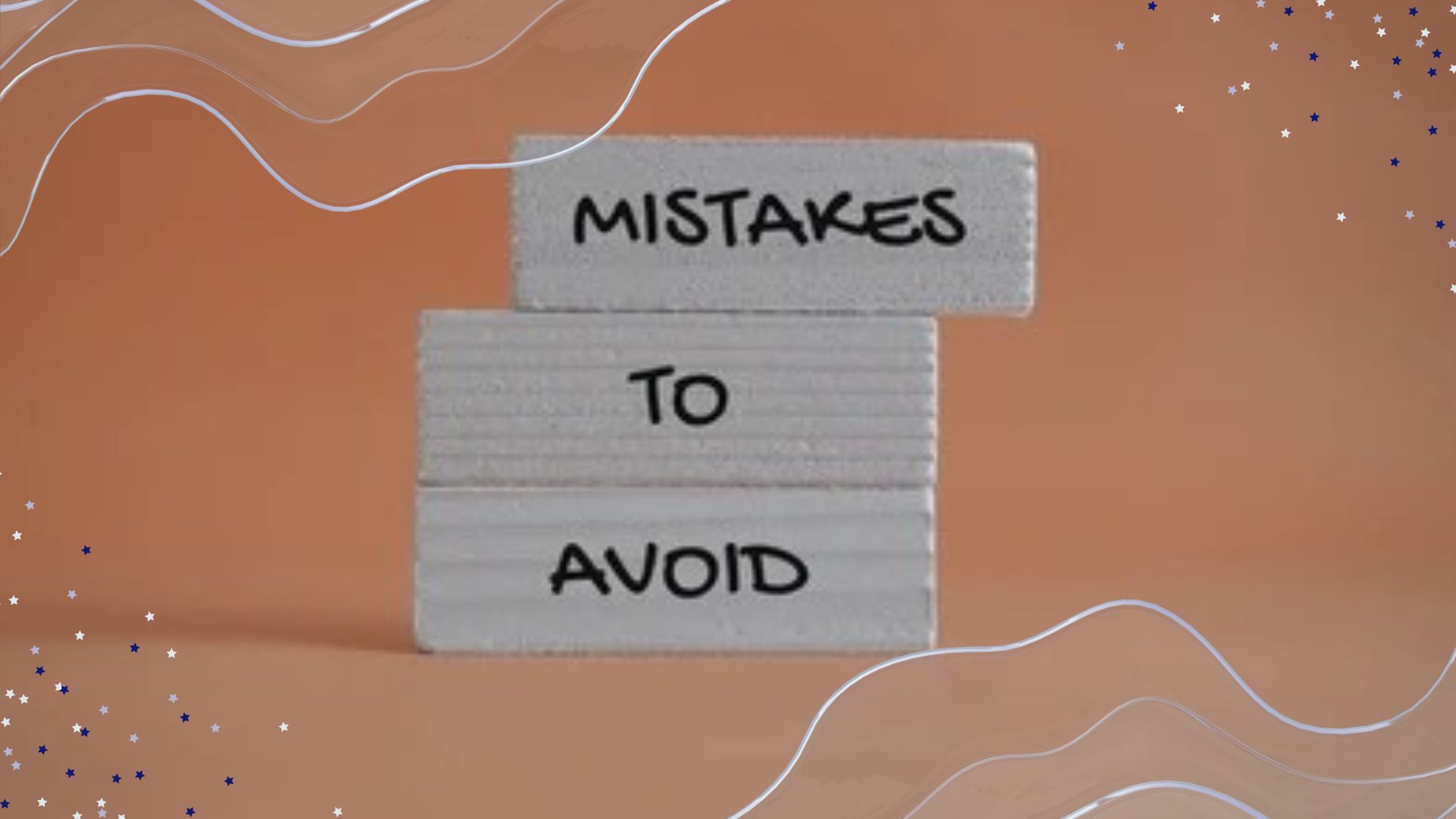 Common Mistakes to Avoid