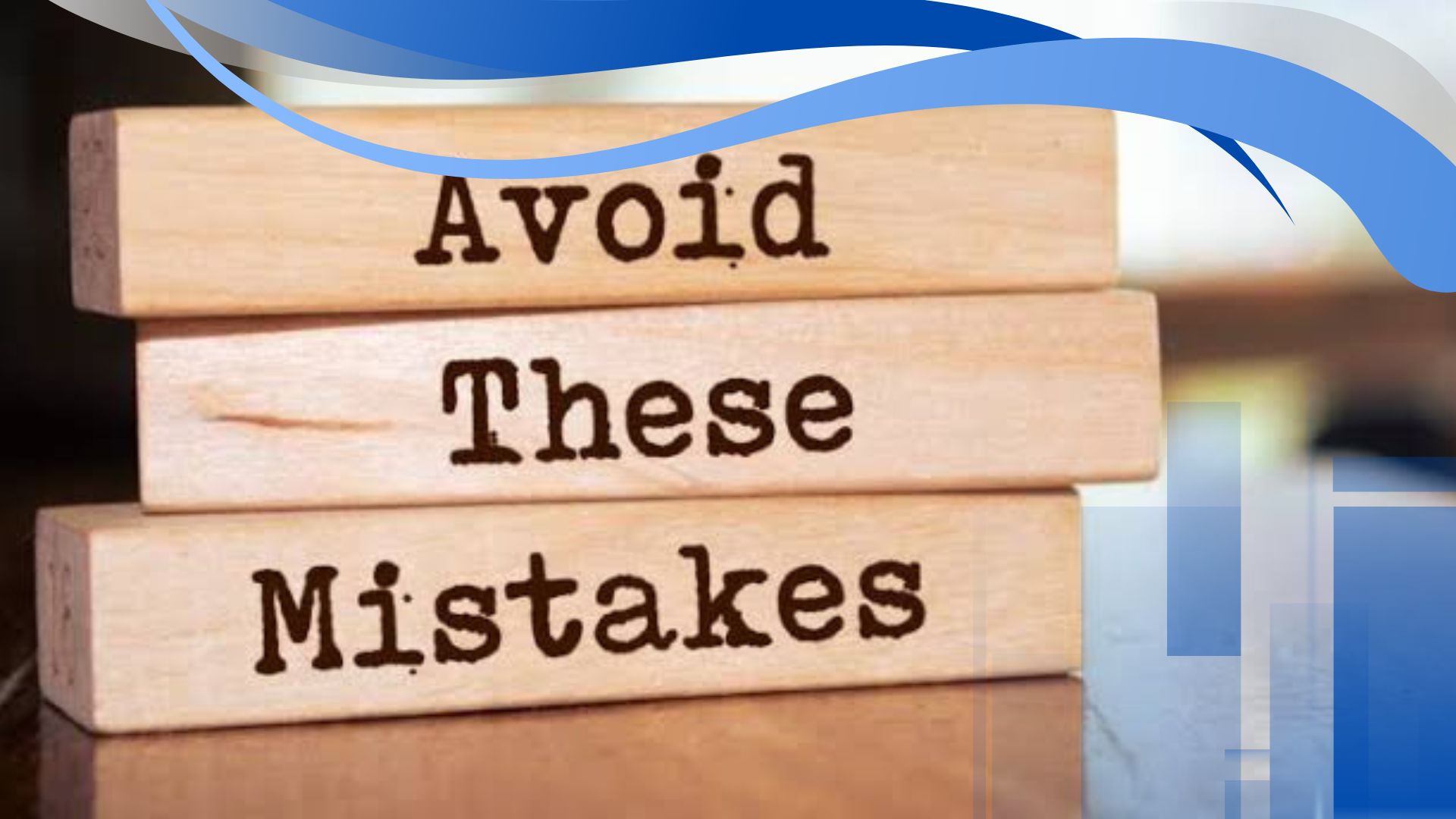 Common mistakes to avoid
