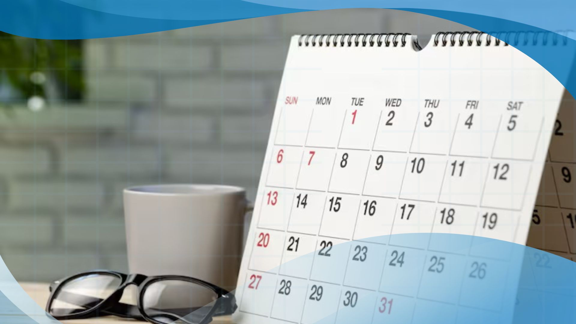 Key Dates and Deadlines