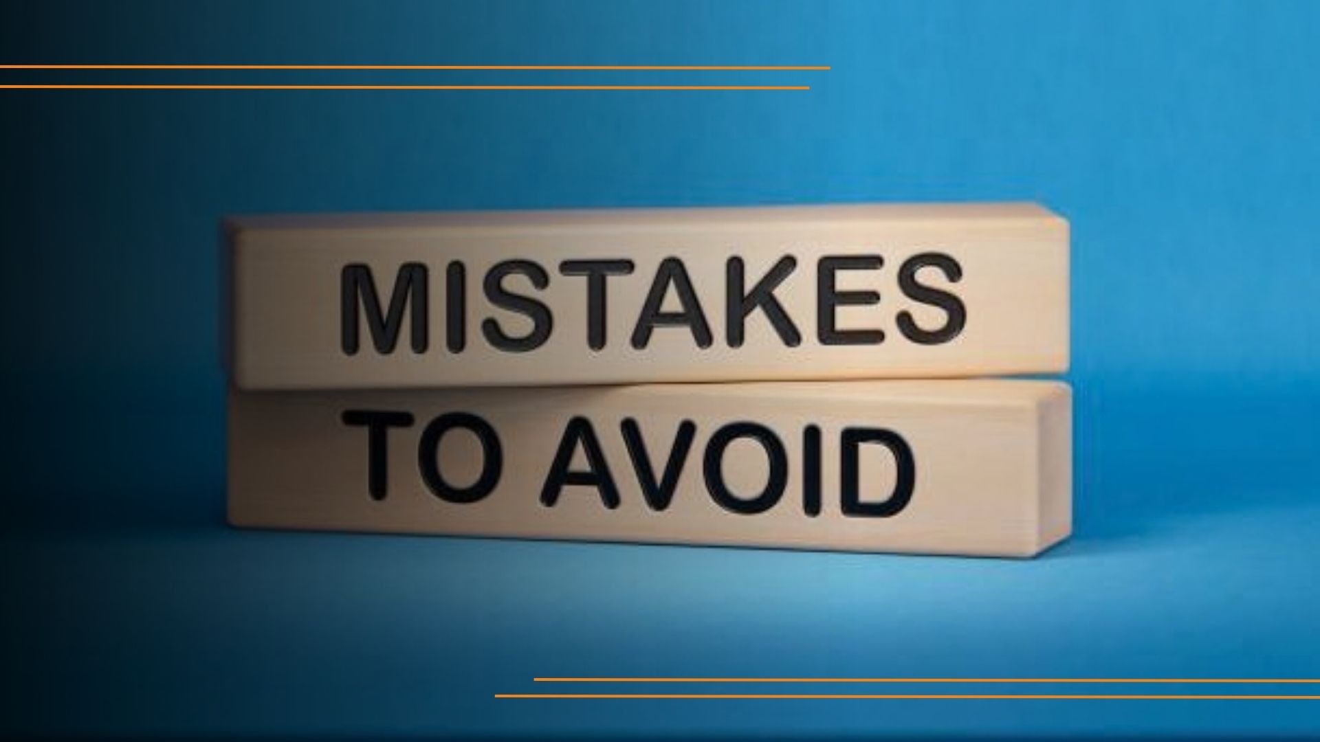 Common mistakes to avoid